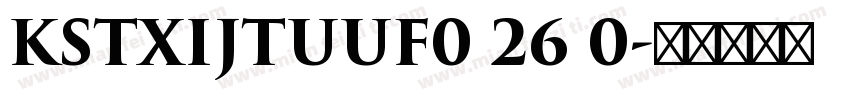 KSTXIJTUUF0 26 0字体转换